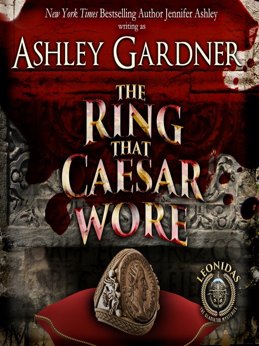 Title details for The Ring that Caesar Wore by Ashley Gardner - Wait list